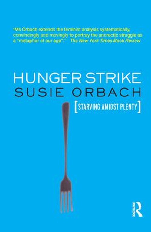 Hunger Strike by Susie Orbach - ISBN 9781855753778