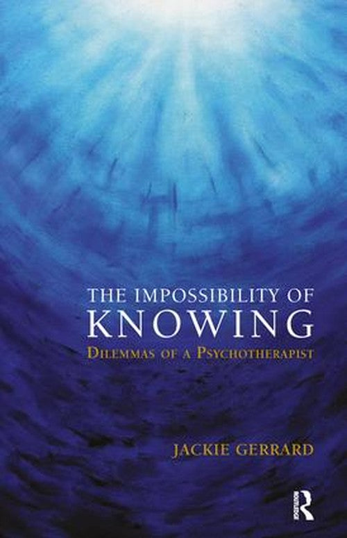 The Impossibility of Knowing by Jackie Gerrard - ISBN 9781855758247