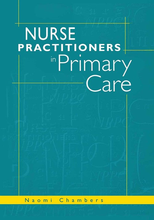 Nurse Practitioners in Primary Care by Naomi Chambers ISBN 9781857752984