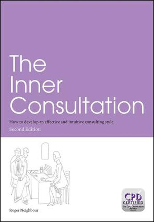 The Inner Consultation by Roger Neighbour ISBN 9781857756791