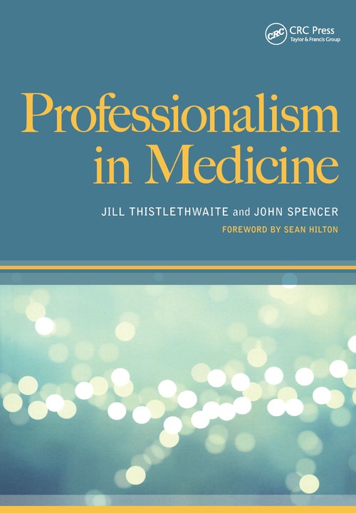 Professionalism in Medicine by Jill Thistlethwaite ISBN 9781857757637