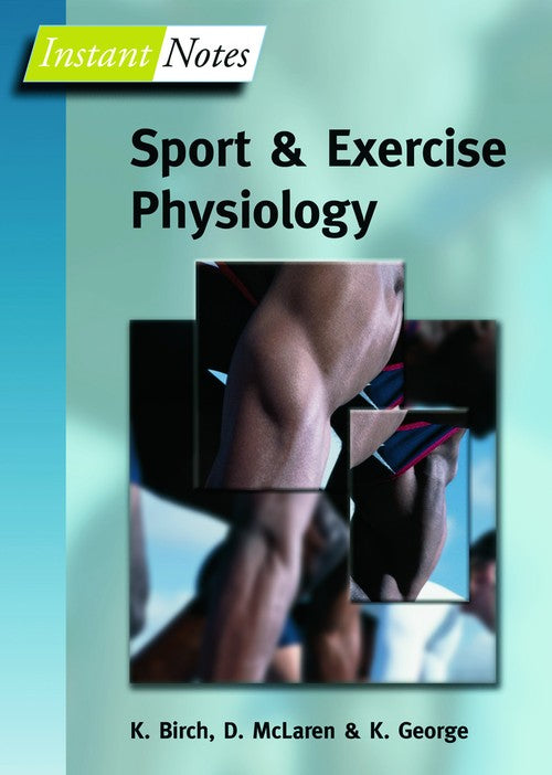 BIOS Instant Notes in Sport and Exercise Physiology by Karen Birch ISBN 9781859962497
