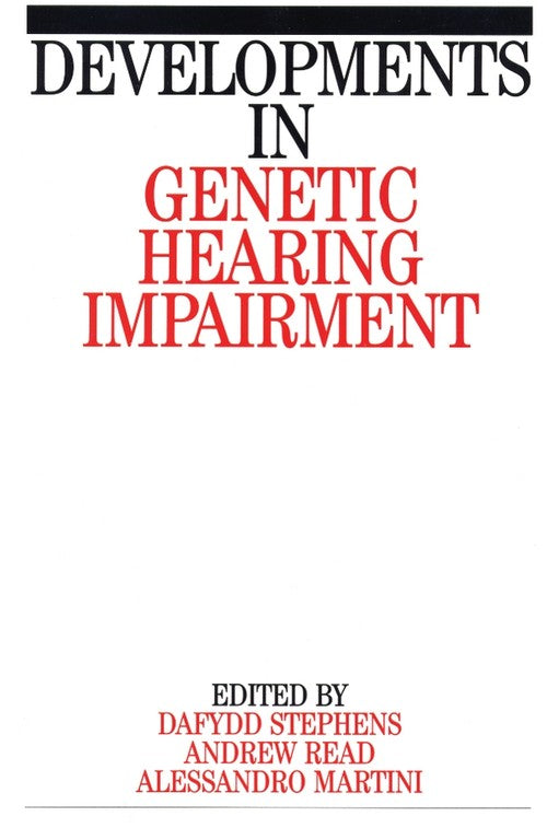 Developments in Genetic Hearing Impairment by Dafydd Stephens ISBN 9781861560582