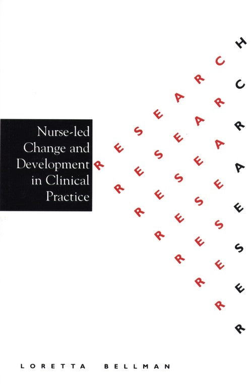 Nurse Led Change and Development in Clinical Practice by Loretta Bellman ISBN 9781861563378