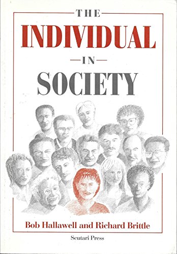 The Individual in Society by Bob Hallawell ISBN 9781871364996