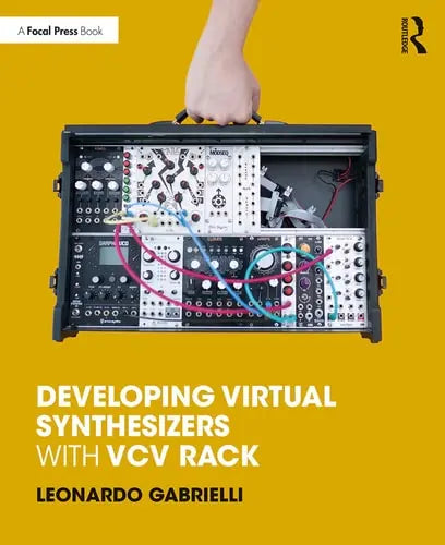 Developing Virtual Synthesizers with VCV Rack by Leonardo Gabrielli 1st Edition ISBN 9780367077730