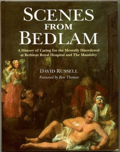 Scenes from Bedlam by David Russell ISBN 9781873853399