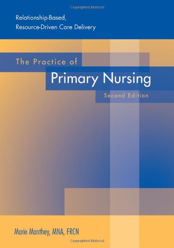 The Practice of Primary Nursing by Marie Manthey ISBN 9781886624177