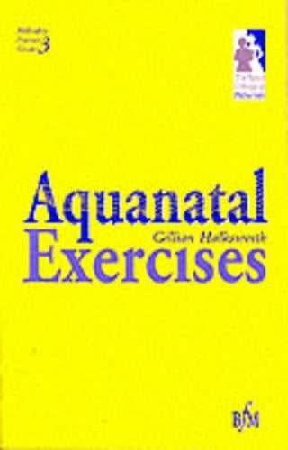 Aquanatal Exercises by Gillian Halksworth ISBN 9781898507055