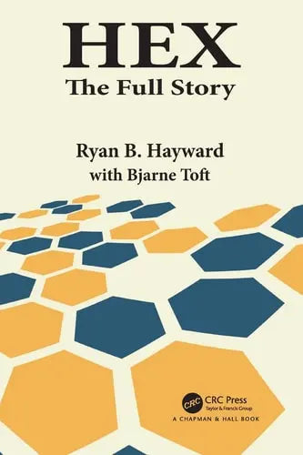 Hex, Inside and Out The Full Story by Ryan B. Hayward 1st Edition ISBN 9780367144227