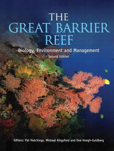 The Great Barrier Reef Biology, Environment and Management by P. A. Hutchings 2nd Edition ISBN 9780367174286