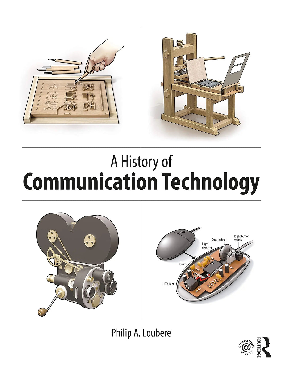 A History of Communication Technology by Philip A. Loubere 1st Edition ISBN 9780367211509 - front cover