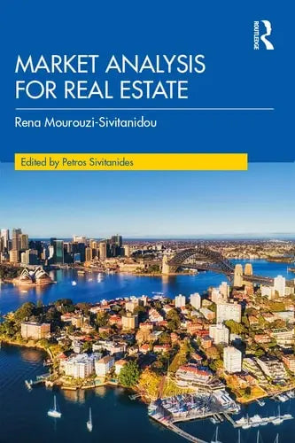 Market Analysis for Real Estate by Rena Mourouzi-Sivitanidou 1st Edition ISBN 9780367233501