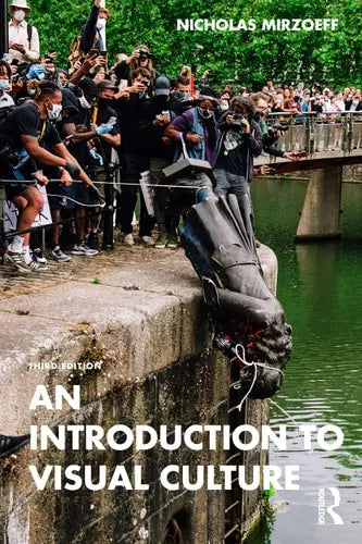 An Introduction to Visual Culture by Nicholas Mirzoeff 3rd Edition ISBN 9780367235345