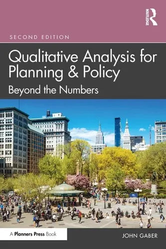 Qualitative Analysis for Planning & Policy Beyond the Numbers by John Gaber 2nd Edition ISBN 9780367258504