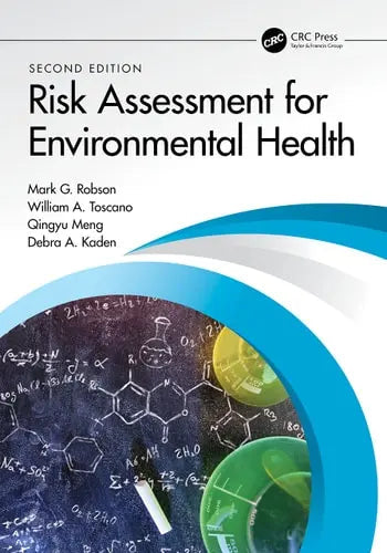 Risk Assessment for Environmental Health by Mark G. Robson 2nd Edition ISBN 9780367261443