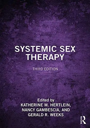 Systemic Sex Therapy by Katherine M. Hertlein 3rd Edition ISBN 9780367277079