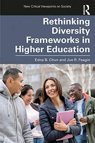 Rethinking Diversity Frameworks in Higher Education by Edna Breinig Chun 1st Edition ISBN 9780367279530