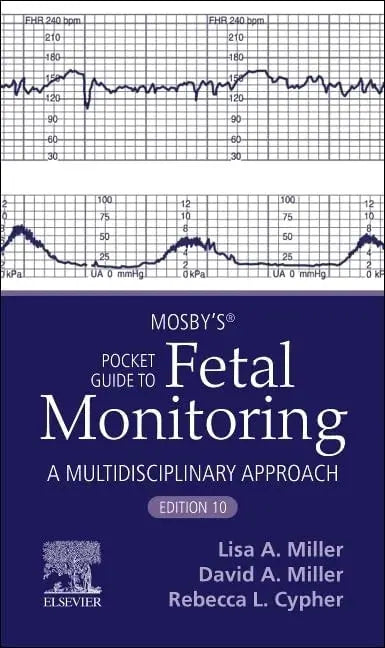 Mosby’s® Pocket Guide to Fetal Monitoring by Miller CNM  JD