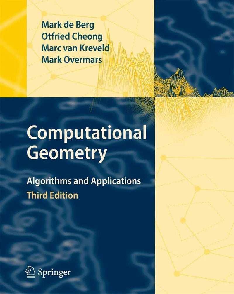 Computational Geometry Algorithms and Applications by Mark de Berg 3rd Edition