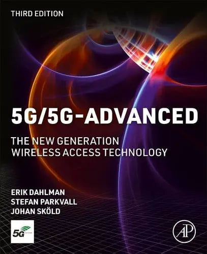 5G/5G-Advanced The New Generation Wireless Access Technology by Erik Dahlman 978-0443131738 - front cover