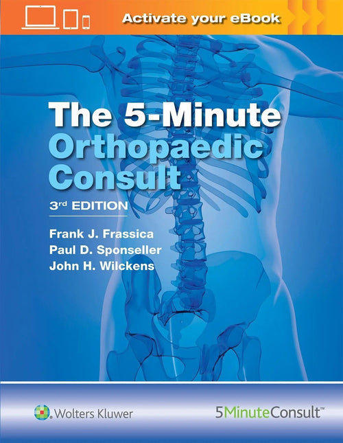 5 Minute Orthopaedic Consult by Frank J. Frassica 3rd Edition ISBN 9781496360632 - front cover