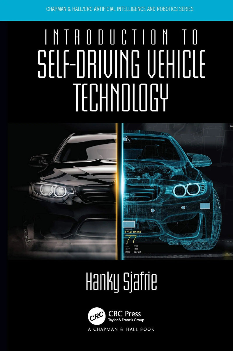 Introduction to Self-driving Vehicle Technology by Hanky Sjafrie 1st Edition