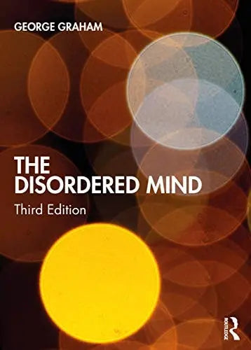 The Disordered Mind by George Graham 3rd Edition ISBN 9780367322328