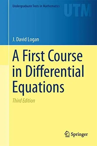 A First Course in Differential Equations by J. David Logan 3rd Edition - front cover
