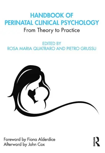 Handbook of Perinatal Clinical Psychology From Theory to Practice by Rosa Maria Quatraro 1st Edition ISBN 9780367369385