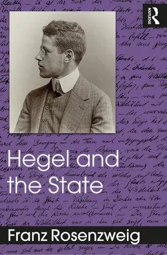 Hegel and the State by Franz Rosenzweig 1st Edition ISBN 9780367374969