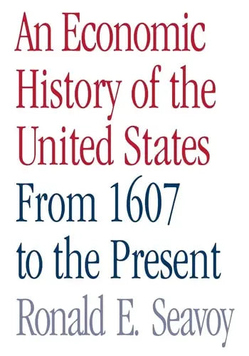 An Economic History of the United States: From 1607 to the Present ISBN 9780415979818 - front cover