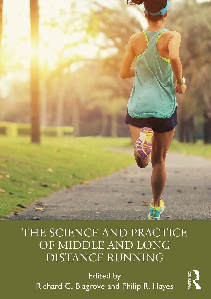 The Science and Practice of Middle and Long Distance Running by Richard Blagrove 1st Edition ISBN 9780367423186