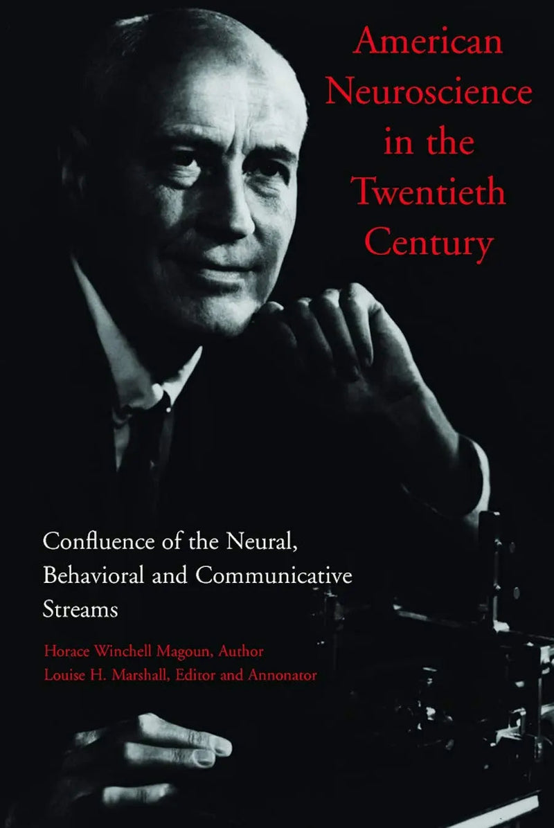 American Neuroscience in the Twentieth Century by Horace Winchell Magoun 1st Edition ISBN 9780367446895
