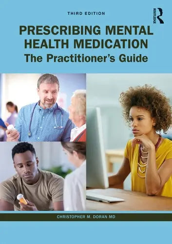 Prescribing Mental Health Medication The Practitioner's Guide 3rd Edition ISBN 9780367466916