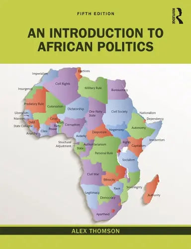 An Introduction to African Politics by Alex Thomson 5th Edition ISBN 9780367468927