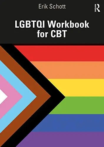 LGBTQI Workbook for CBT by Erik Schott 1st Edition ISBN 9780367513788