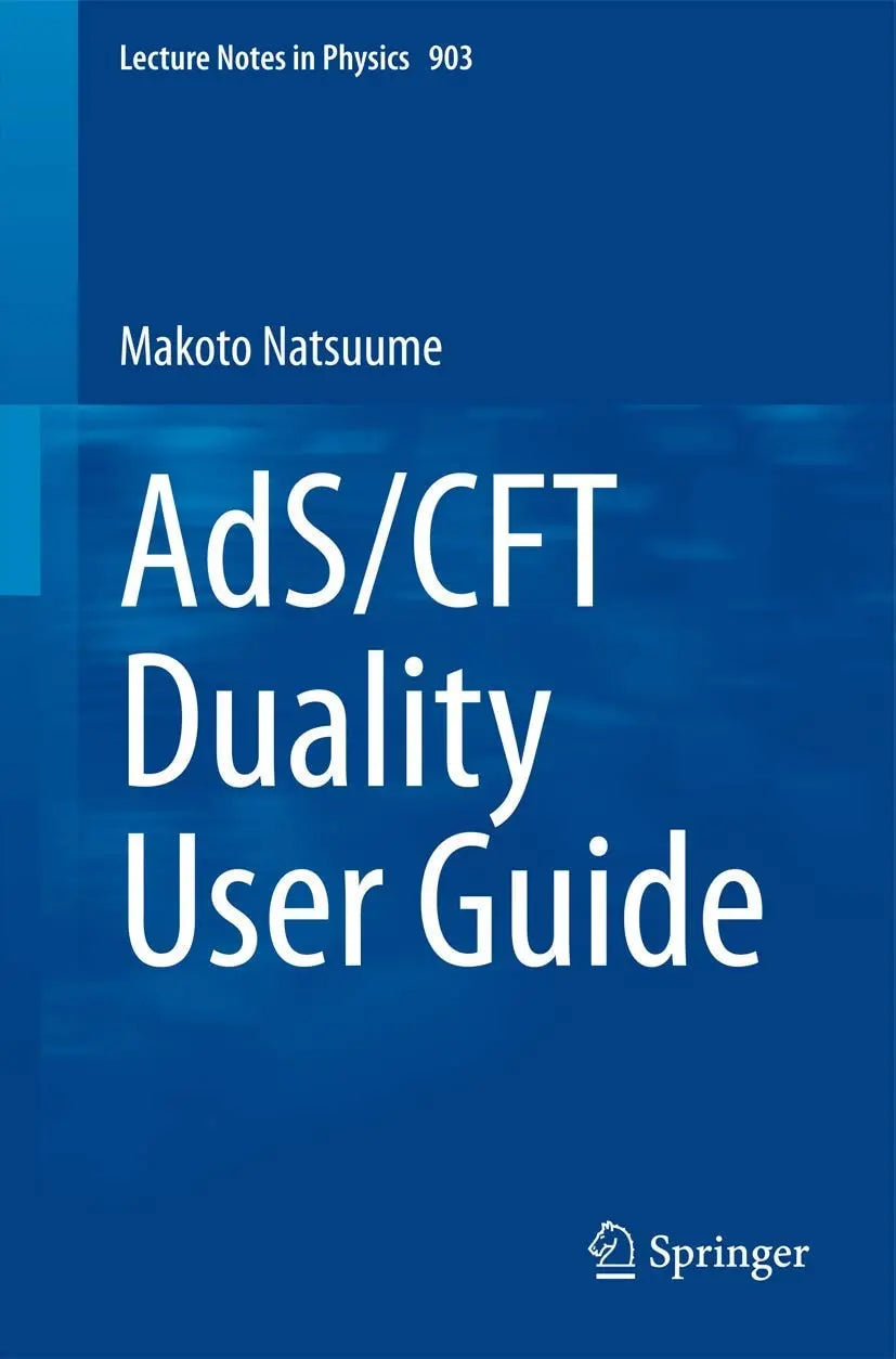 AdS/CFT Duality User Guide by Makoto Natsuume ISBN 9784431554400 - front cover