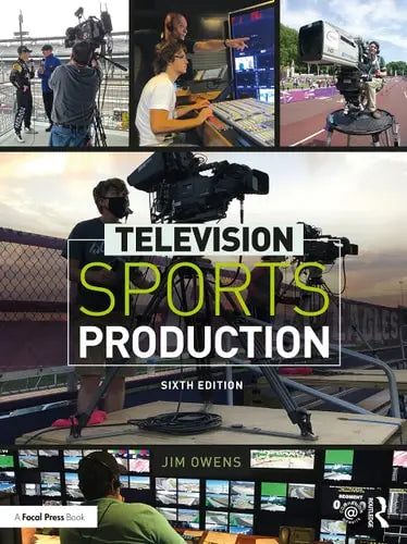 Television Sports Production by Jim Owens 978-0367563738