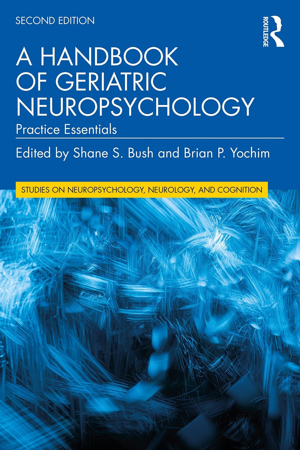 A Handbook of Geriatric Neuropsychology Practice Essentials - front cover