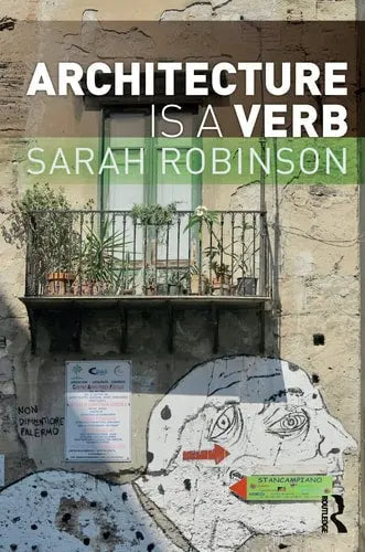Architecture is a Verb ISBN 9780367610364