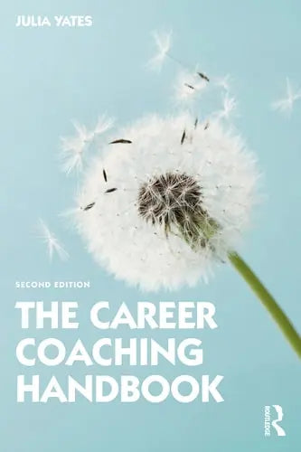 The Career Coaching Handbook by Julia Yates 978-0367612443