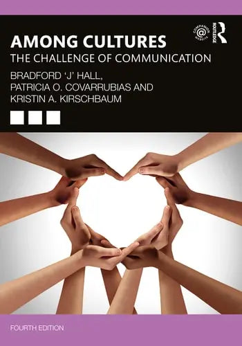 Among Cultures The Challenge of Communication by Bradford 'J' Hall 978-0367620028