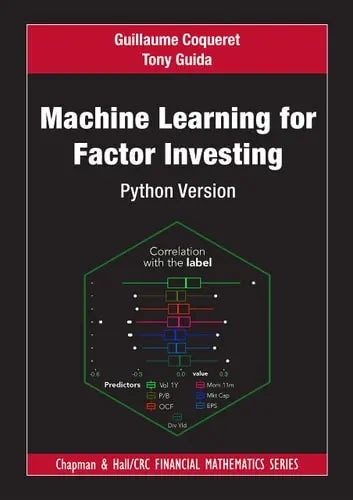 Machine Learning for Factor Investing Python Version by Guillaume Coqueret 978-0367639723
