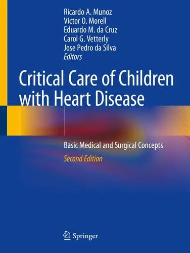 Critical Care of Children with Heart Disease Basic Medical and Surgical Concepts ISBN 9783030218690