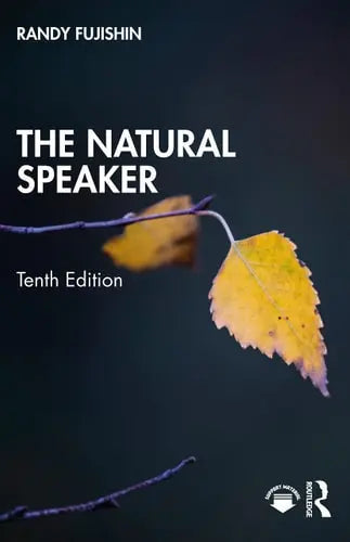 The Natural Speaker by Randy Fujishin 978-0367748326