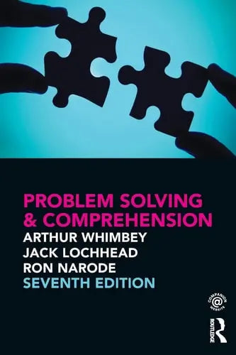Problem Solving and Comprehension by Arthur Whimbey 978-0415502238