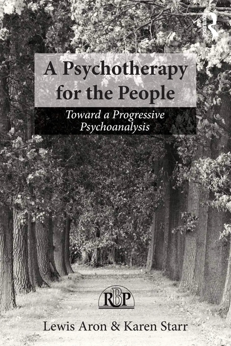 A Psychotherapy for the People Toward a Progressive Psychoanalysis by Lewis Aron 1st Edition - front cover