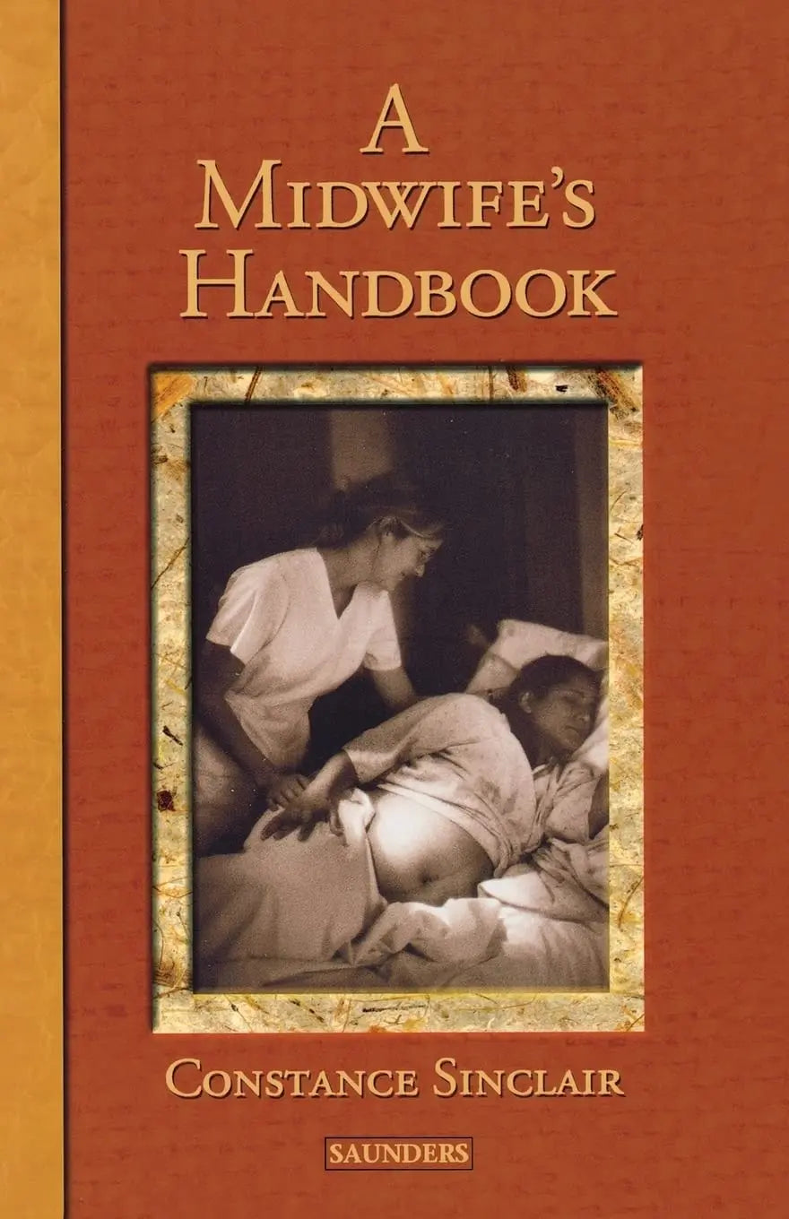 A Midwife's Handbook by Constance Sinclair 1st Edition ISBN 9780721681689 - front cover