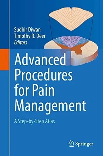 Advanced Procedures for Pain Management A Step-by-Step Atlas by Sudhir Diwan 1st Edition - front cover